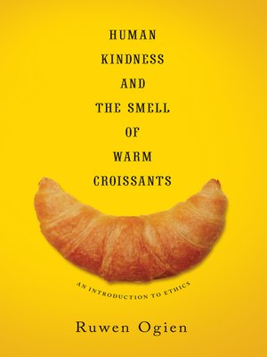 cover image of Human Kindness and the Smell of Warm Croissants